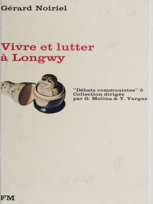 cover image of Vivre et lutter à Longwy
